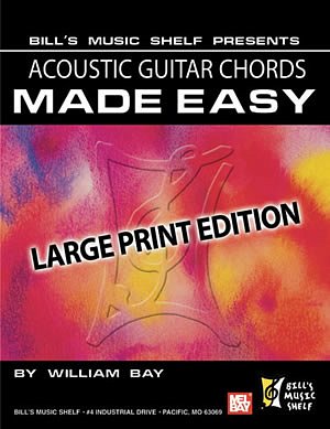 W. Bay: Acoustic Guitar Chords Made Easy, Git