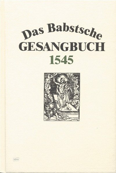 K. Ameln: Das Babstsche Gesangbuch von 1545, Ges (Bu)