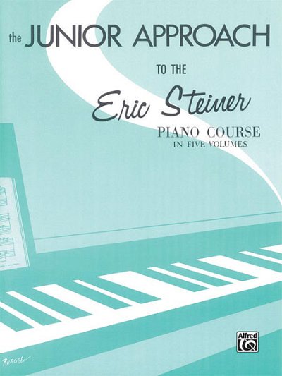 Steiner: Steiner Piano Course, Junior Approach, Klav
