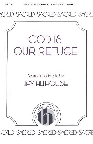 J. Althouse: God Is Our Refuge (Chpa)