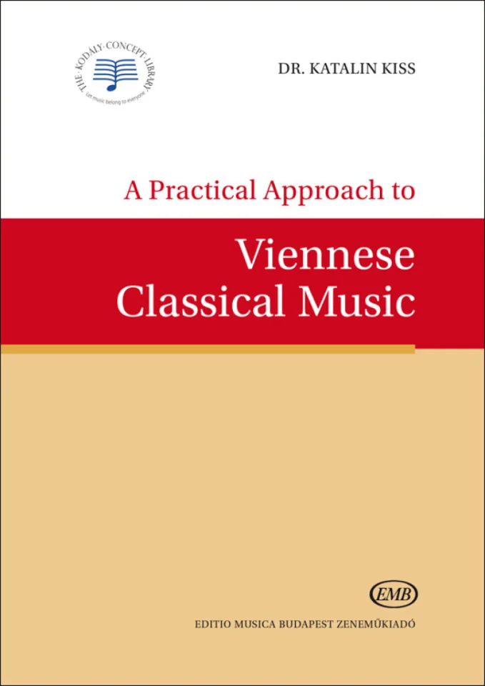 K. Kiss: A Practical Approach to Viennese Classical Music (0)