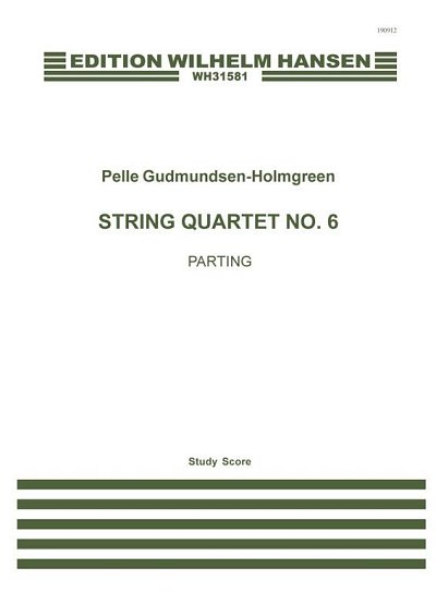 P. Gudmundsen-Holmgr: String Quartet No.6 ', 2VlVaVc (Part.)