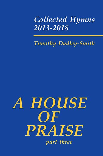 T. Dudley-Smith: A House of Praise Part Thre, GchKlav (Chpa)