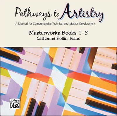 Pathways to Artistry: Masterworks CD