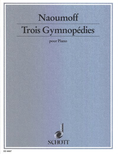 E. Naoumoff: Trois Gymnopédies, Klav