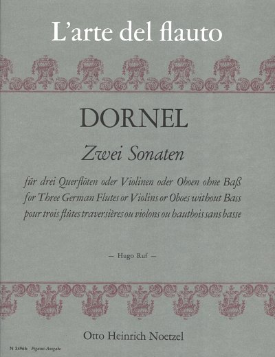 L. Dornel: Zwei Sonaten, 3Fl (3Sppa)