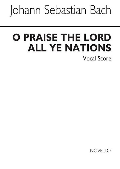 J.S. Bach: O Praise The Lord (Lobet Den Herrn) , GchOrg (Bu)