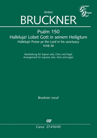 A. Bruckner: Psalm 150: Halleluja! Praise ye the Lord in his sanctuary WAB 38