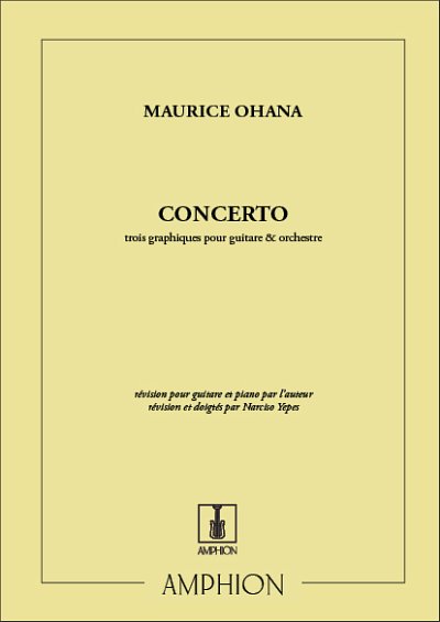 M. Ohana: Concerto. Trois Graphiques Pour Guitare Et (Part.)