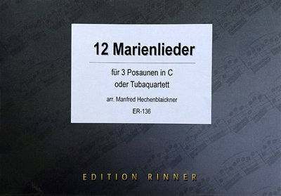M. Hechenblaickner: 12 Marienlieder, 3Pos (Pa+St)