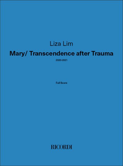 L. Lim: Mary/ Transcendence after Trauma