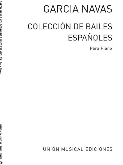 Garcia Navas: Colección de bailes españoles