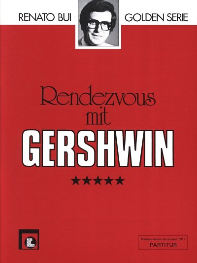 R. Bui: Rendezvous mit Gershwin, AkkOrch (Part.)
