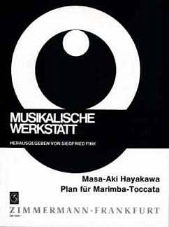 Hayakawa Masaaki: Plan für Marimba-Toccata