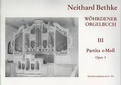 N. Bethke: Partita e-Moll op.3, Org