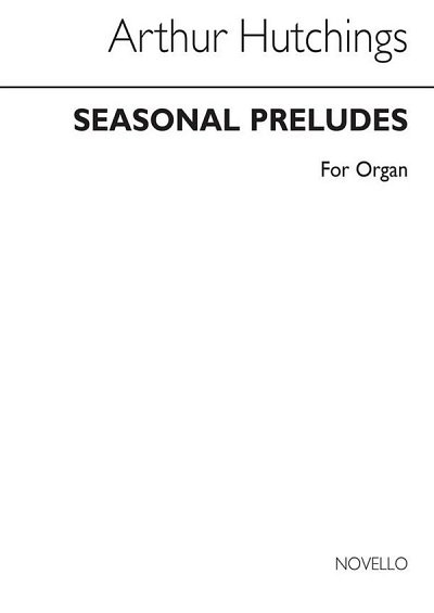 Seasonal Preludes For Organ, Org