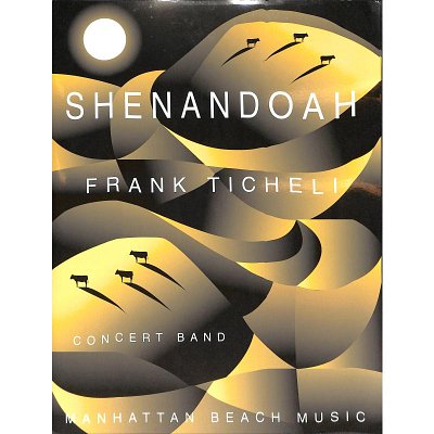F. Ticheli: Shenandoah, Blaso (Pa+St)