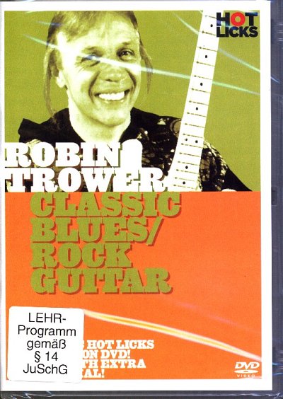 Trower Robin: Classic Blues / Rock Guitar Hot Licks