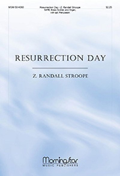 Z.R.  Stroope: Resurrection Day (Chpa)