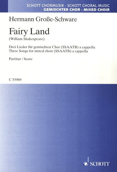 H. Grosse-Schware: Fairy Land, gemischter Chor (SSAATB)