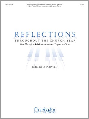 R.J. Powell: Reflections throughout the Church Year