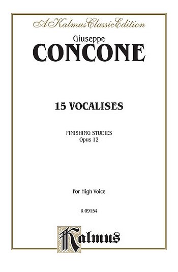 G. Concone: Fifteen Vocalises, Op. 12 (Finishing Studies)