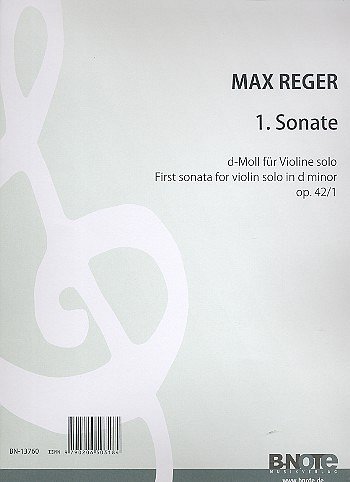 M. Reger y otros.: Sonate für Violine solo d-Moll op.42/1