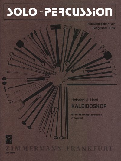 Hartl Heinrich: Kaleidoskop für 9 Fellschlaginstrumente (1 Spieler)