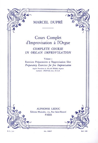 M. Dupré: Cours Complet d'Improvisation à l'Orgue 1, Org