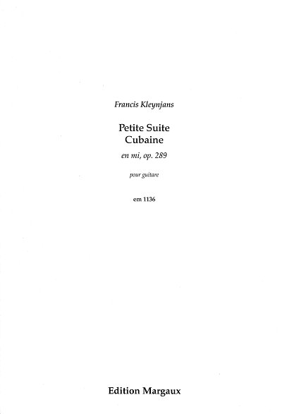 F. Kleynjans: Petite Suite Cubaine op. 289
