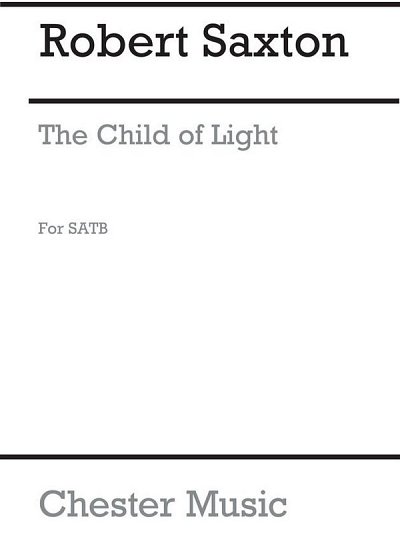 R. Saxton: The Child Of Light