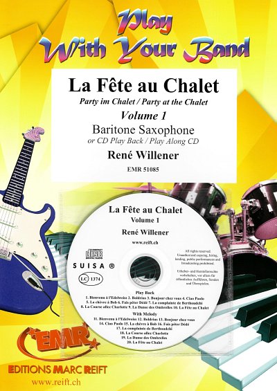 R. Willener: La Fête au Chalet Volume 1, Barsax (+CD)