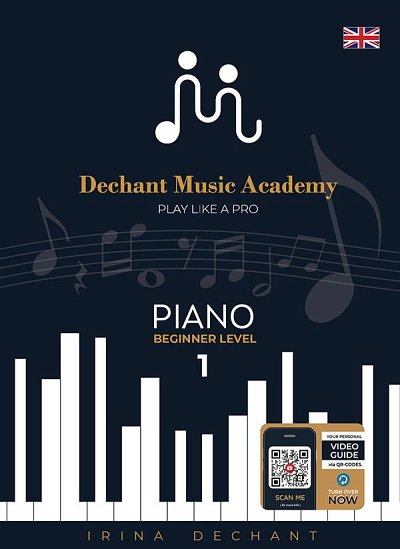 I. Dechant: Play Like A Pro Piano Beginner Level 1, Klav