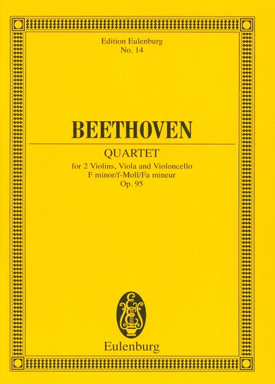 L. v. Beethoven: Quartett F-Moll Op 95 Eulenburg Studienpart