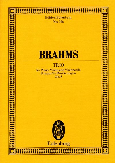 J. Brahms: Trio 1 H-Dur Op 8 Eulenburg Studienpartituren