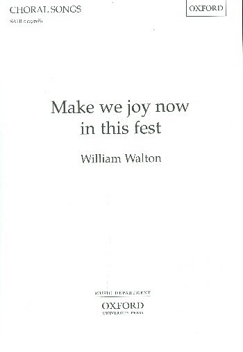 W. Walton: Make we Joy now in this fest