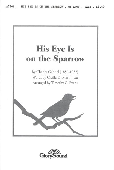 C.H. Gabriel: His Eye Is on the Sparrow, GchKlav (Chpa)