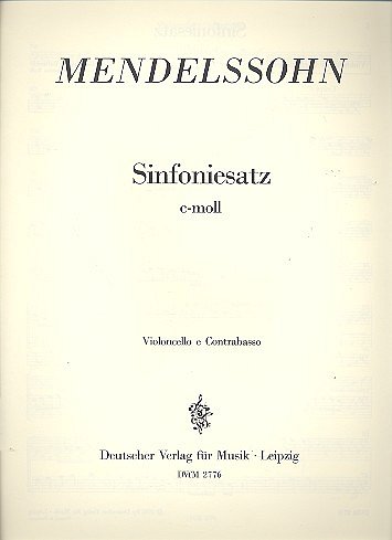 F. Mendelssohn Bartholdy: Sinfoniesatz C-Moll