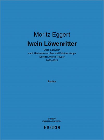 M. Eggert: Iwein Löwenritter, GesOrch (Part.)