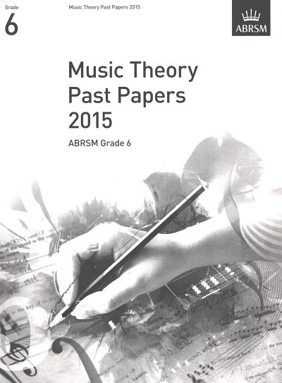 ABRSM Theory Of Music Exam Past Paper 2015: Grade 6