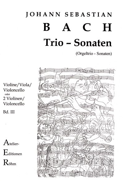 J.S. Bach: Triosonaten Bd 3 (Nr 3 + 4) (Org)
