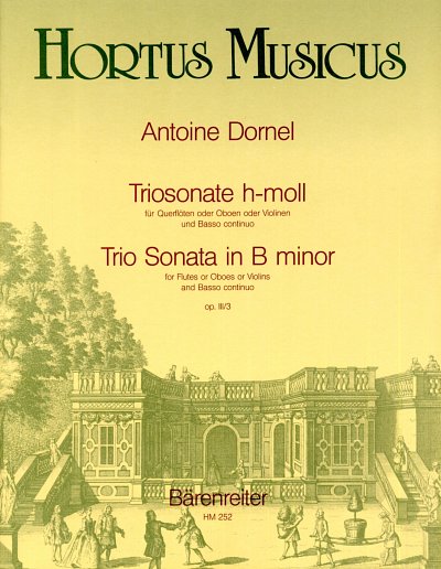 L. Dornel: Triosonate für zwei Flöten (Oboen/Violinen) und Basso continuo h-Moll op. 3/3