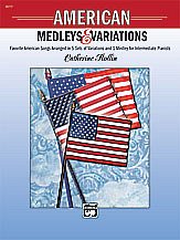 C. Catherine Rollin: American Medleys & Variations: Favorite American Songs Arranged in 5 Sets of Variations and 1 Medley for Intermediate Pianists
