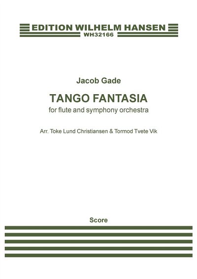 J. Gade: Tango Fantasia (Part.)