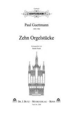 Guettmann Paul: 10 Orgelstuecke
