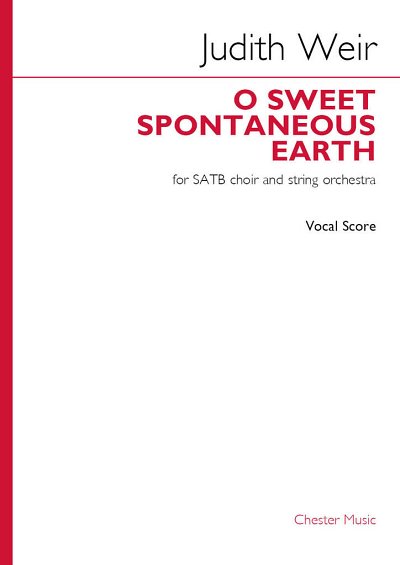 J. Weir: O Sweet Spontaneous Earth