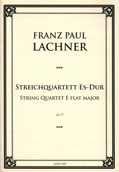 F. Lachner: Streichquartett Es-Dur op. 77, 2VlVaVc (Stsatz)