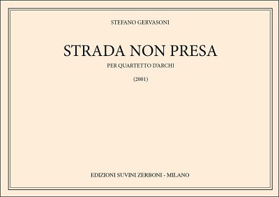 S. Gervasoni: Strada Non Presa, 2VlVaVc (Part.)