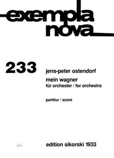 Ostendorf Jens Peter: Mein Wagner für Orchester
