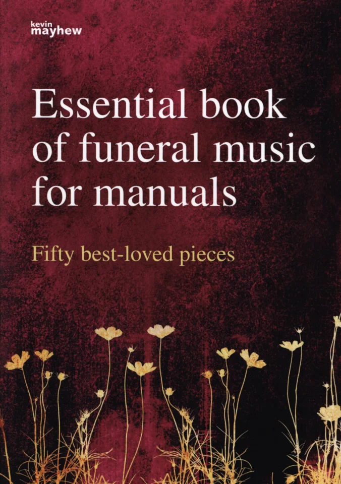 Essential Book of Funeral Music, Orgel manualiter (0)